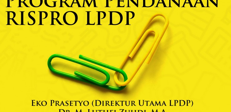 Sosialisasi dan Workshop Program Pendanaan RISPRO LPDP